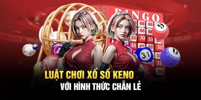 Xổ sô keno là thể loại được chơi nhiều nhất hiện nay