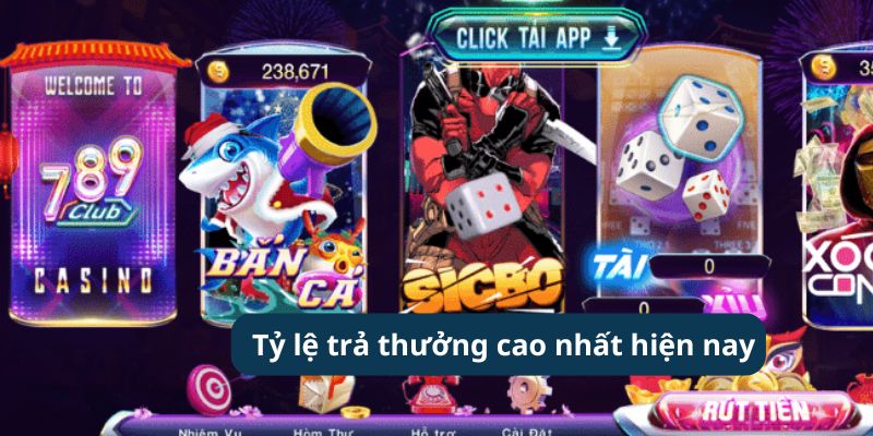 Tỷ lệ trả thưởng nổ hũ 789 cao nhất thị trường hiện nay